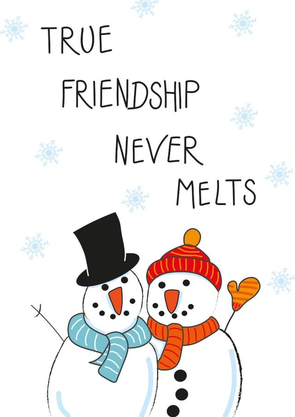 True Friendship Never Melts. Christmas Card created by fizzi jayne