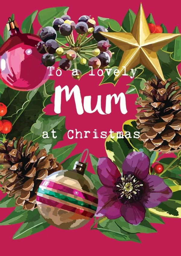 A Beautiful Christmas card for your lovely Mum created by Sarah Kelleher