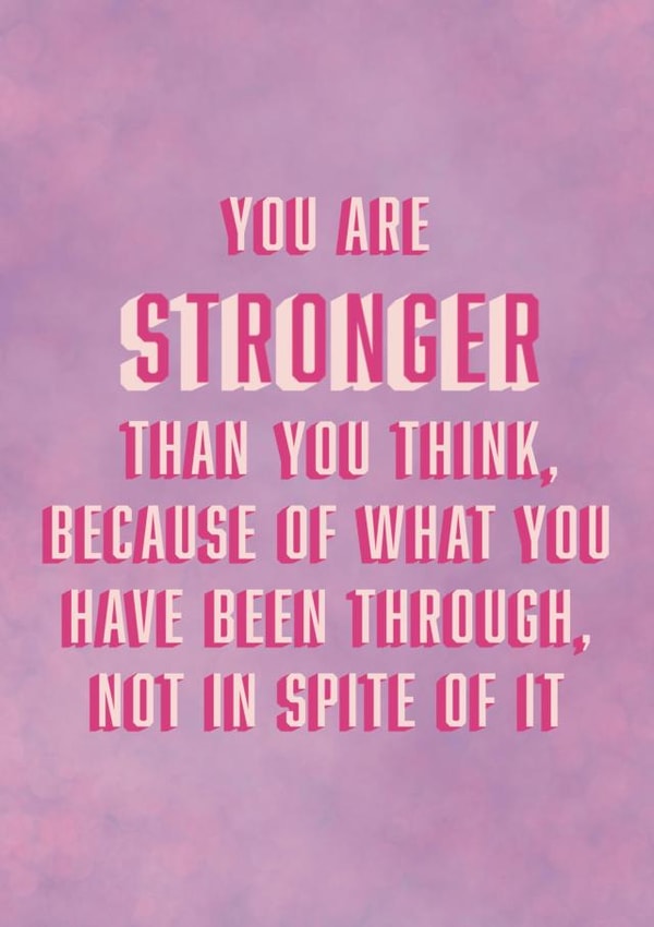 You Are Stronger Thank You Think Card created by Mental Health Mates