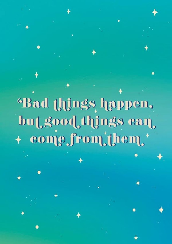 Good Things Can Come Card created by Mental Health Mates