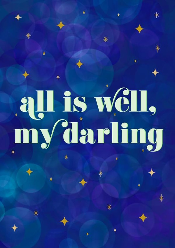 All Is Well My Darling Card created by Mental Health Mates