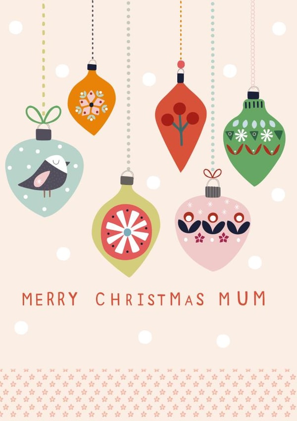 Pretty - Cute - Traditional - Contemporary - Festive Baubles - Christmas Decorations - Merry Christmas Mum - Mum - Christmas Card created by Sally Payne Design