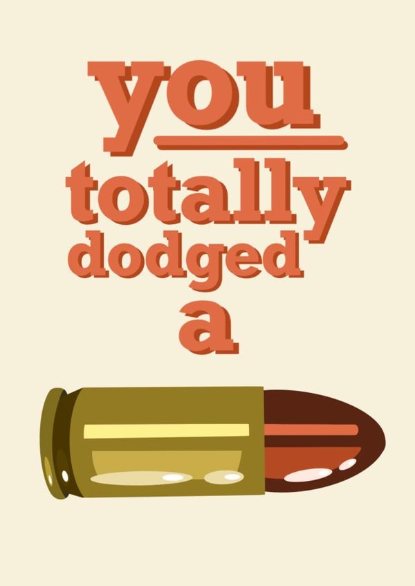 You dodged a bullet breakup divorce card created by Stonefoxes