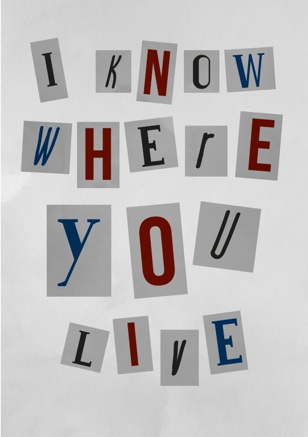 Funny Stalker Typography New Home Card - I Know Where You Live created by Picture Perfect