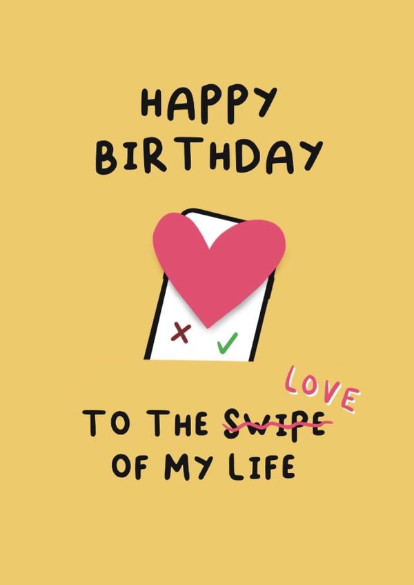Happy Birthday to the Swipe of my Life created by Design Strikes | Leanne