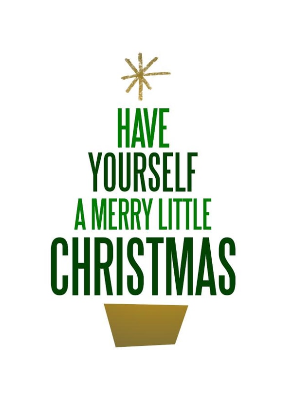 Have Yourself A Merry Little Christmas created by The Happy Little Print Shop