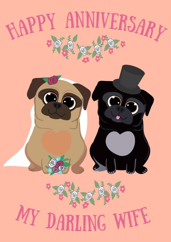 Pug Happy Anniversary Card - Darling Wife created by Puggy Designs
