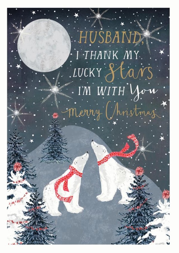 Husband I Thank My Lucky Stars Im With You - Polar Bears - Cute - Heartfelt - Husband - Lucky Stars - Christmas Card created by Louise Tiler