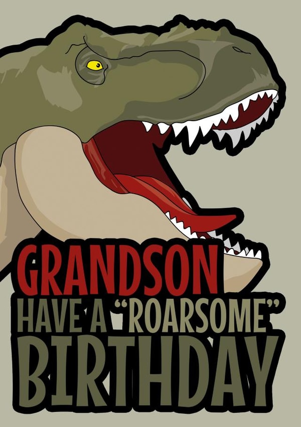 Grandson - Have a "Roarsome" Birthday created by Blind Faith