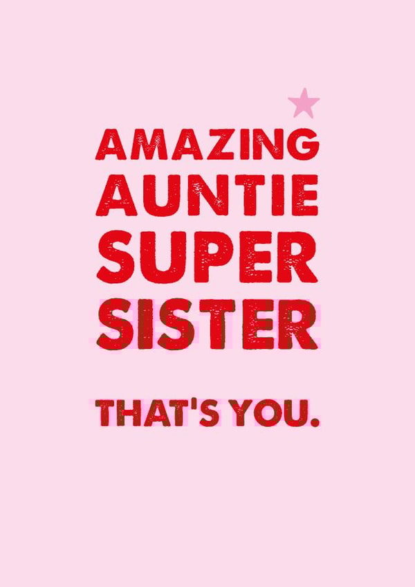 Amazing Auntie Super Sister Card  created by Rulu