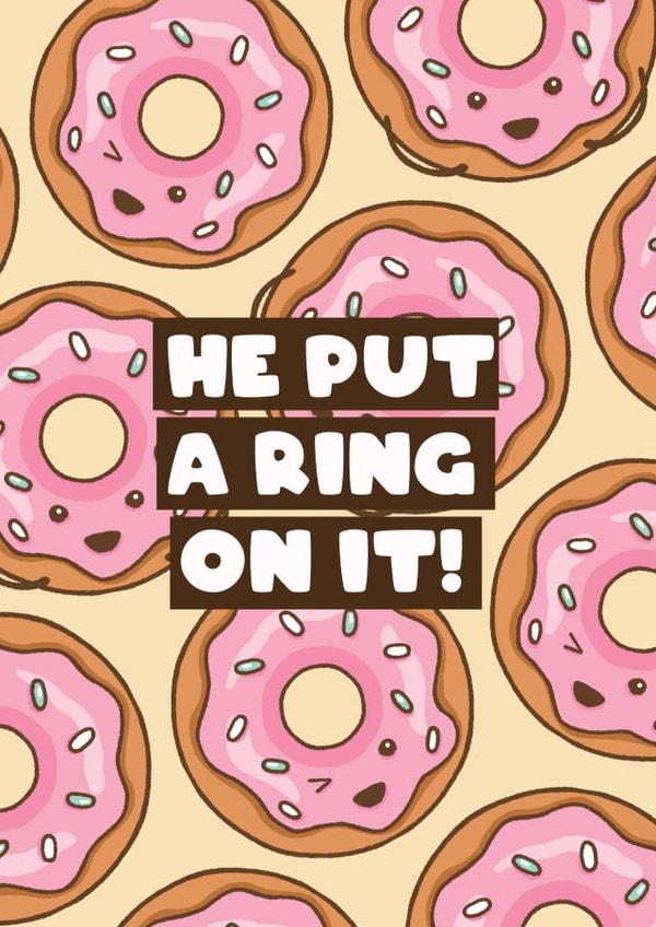 Cute Donut Engagement Card - He a ring on it created by Bev O'Connor || @oconnordesign