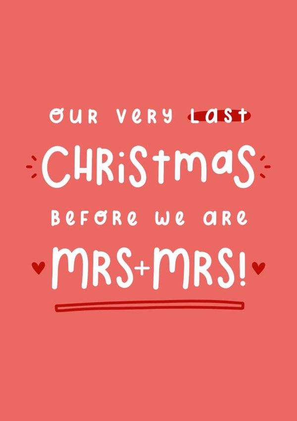 Last Christmas before we are Mrs & Mrs wedding count down card created by Joanne Hawker