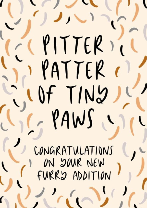 Pitter, Patter, New Furry Addition Pet Card created by Muses & May