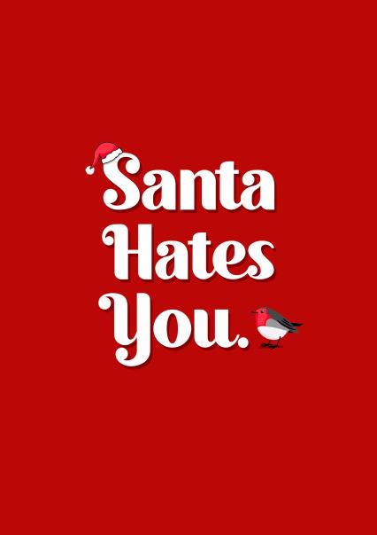 Santa hates you Christmas card | thortful