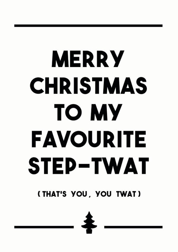Merry Christmas, Step-Twat created by Dark Heart Cards