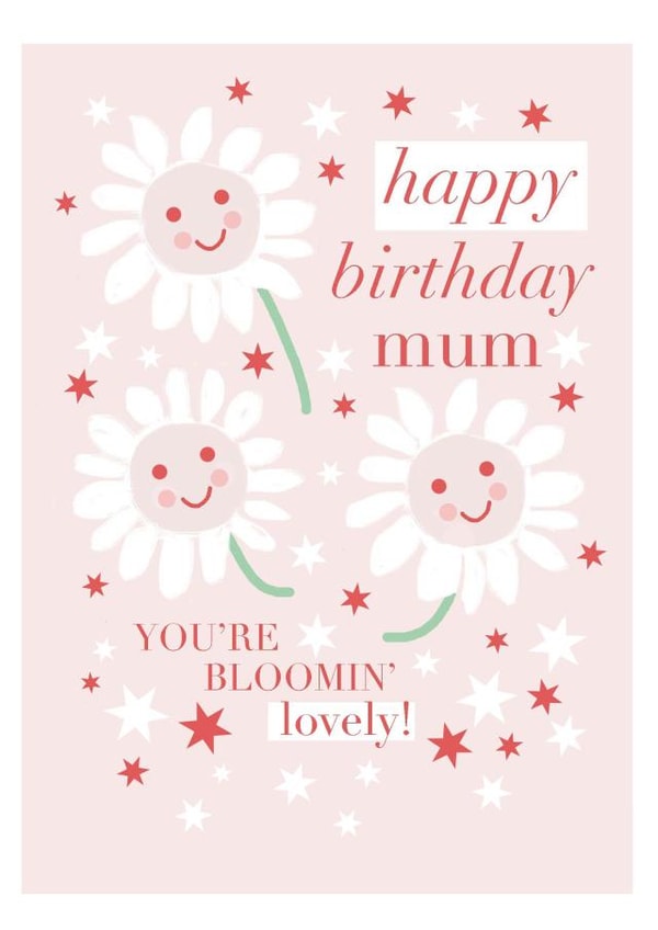 Happy Birthday to a Bloomin' Lovely Mum! created by Jolly Judy