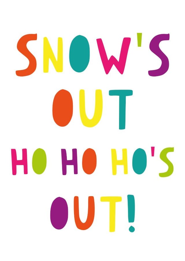Snow's Out Ho Ho Ho's Out Christmas Card created by Kiss My Card