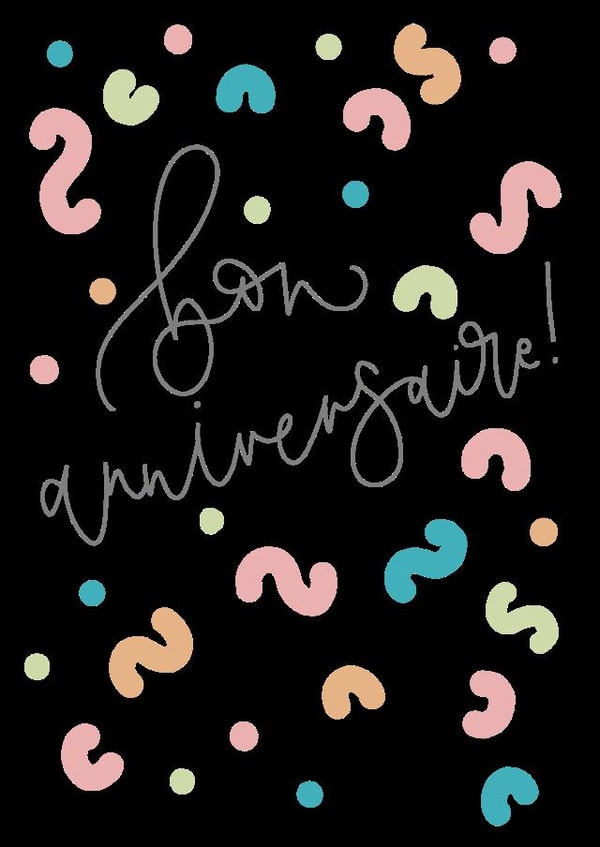 Bon Anniversaire birthday greeting card created by Kayleigh Tarrant