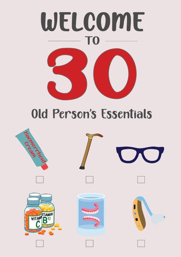 Welcome to 30 Cheeky Birthday Card- Old Person's Essentials Check List created by ShortRound888