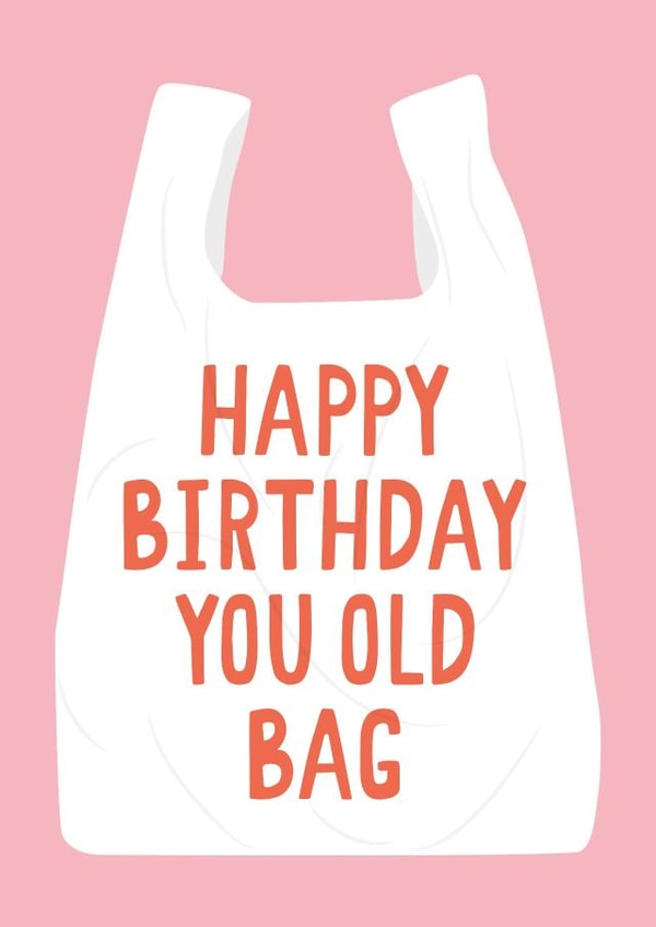 Old Bag Birthday Card created by Jessica Harvey