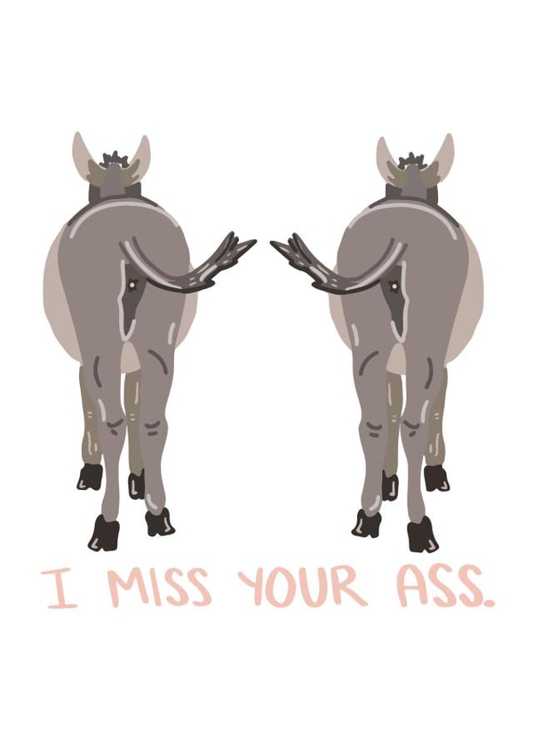 I Miss Your Ass Card created by Knotty Cards