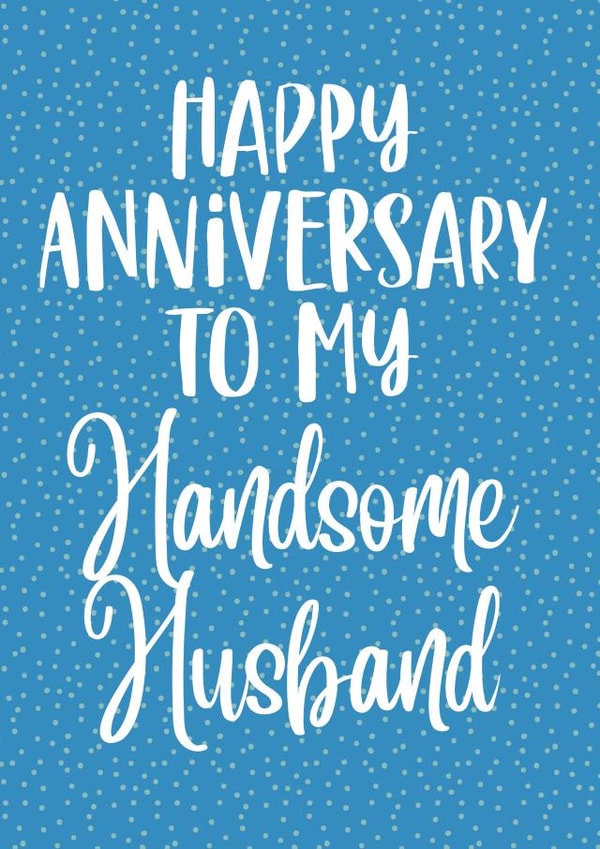 Happy anniversary to my handsome husband created by Prints With Personality