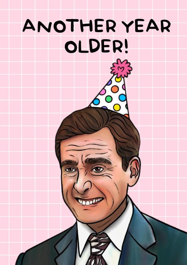 Another year older, Michael Scott greeting card. created by Swish & Scribble