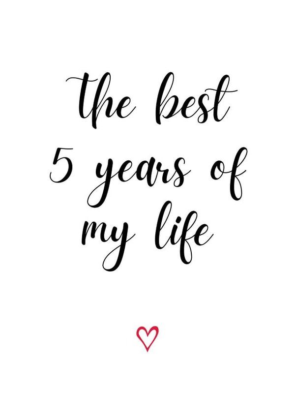 Cute Typography Anniversary Card - 5 Years - The Best 5 Years Of My Life created by A Bee's Designs