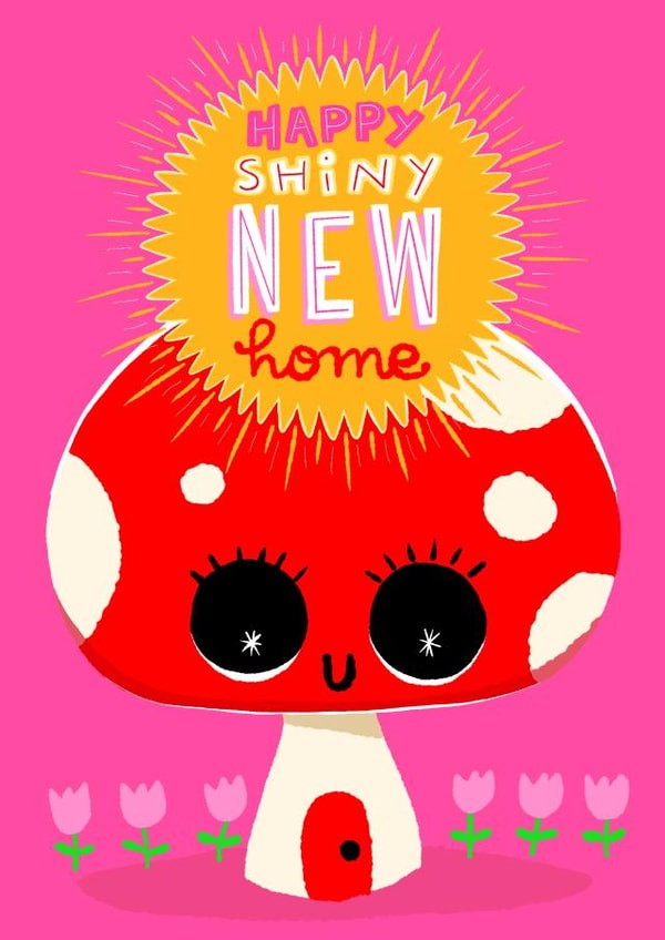 Happy Shiny New Home. Mushroom sweet Mushroom created by Paula Romani Studio