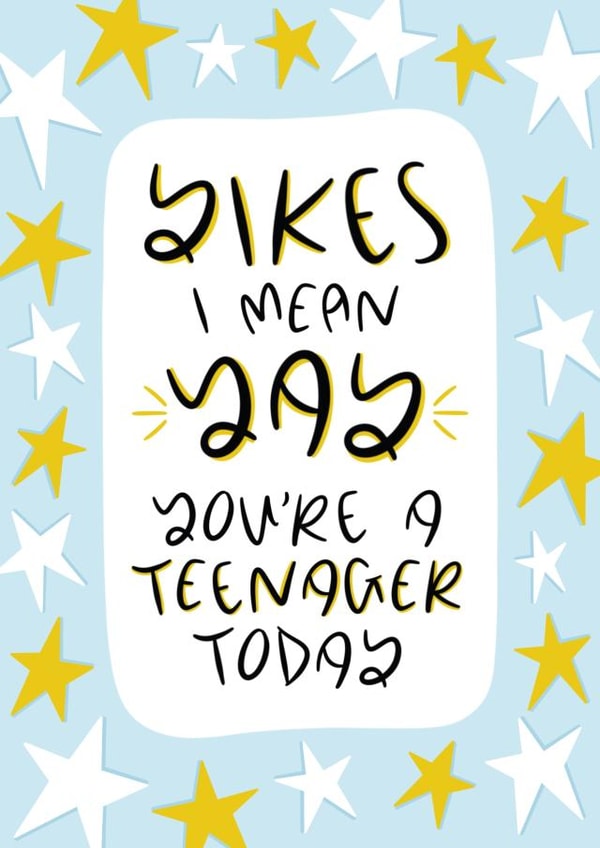 Yikes, I Mean Yay, You’re A Teenager Today - Thirteenth Birthday Card 1001 created by Muses & May