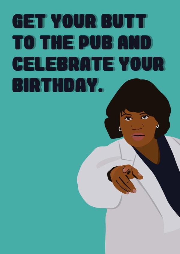 Get your butt to the pub! created by Quinton cards