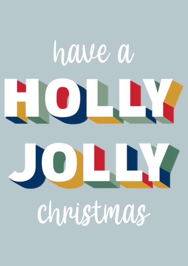 have a holly jolly Christmas created by Jazmyn Young