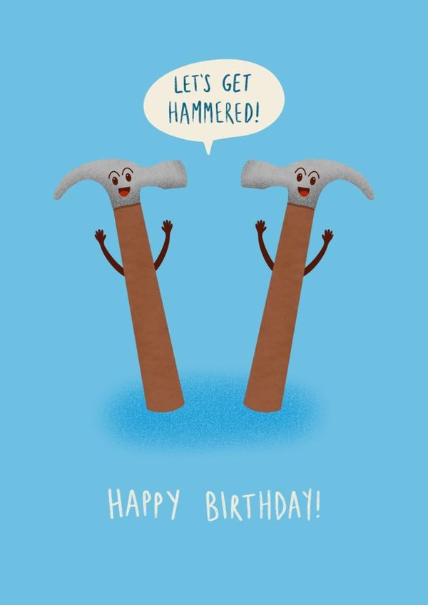 Funny Birthday Card – DIY – Let's Get Hammered! created by Chloe  Tyler