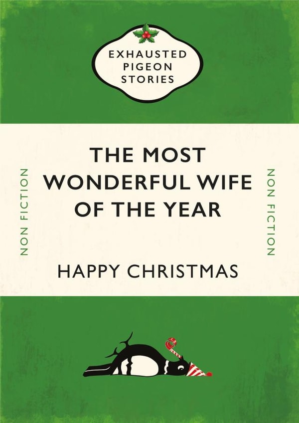 Exhausted Pigeon Stories - Andy Williams - The Most Wonderful Wife of The Year - Penguin Books - Book - Novel - Wife - Christmas Card created by Yay Days