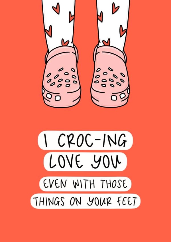 Croc-ing Love You - Funny Valentine’s Day Card - Humorous Pun Anniversary Card created by Muses & May