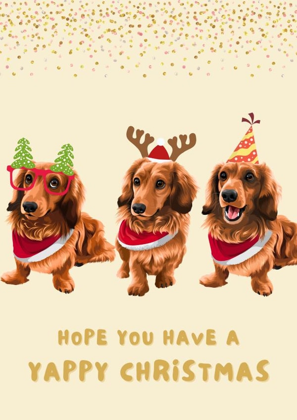 Hope You Have a Yappy Christmas Long haired Dachshund Christmas Card created by Cujo Creations