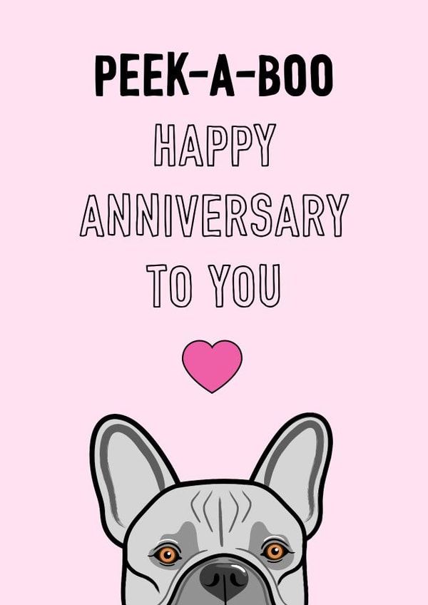Peek-a-boo French Bulldog anniversary card created by Adam Regester