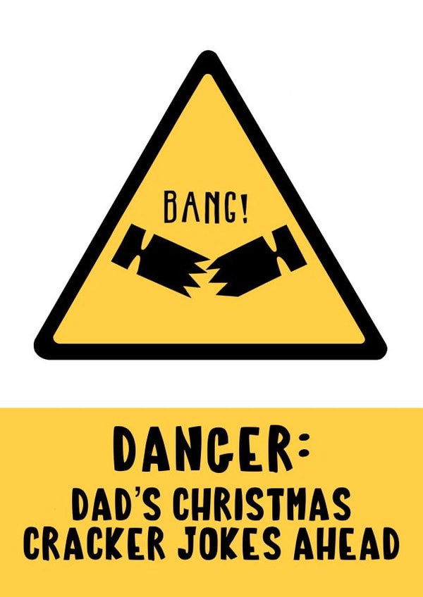 Danger: Dad’s Christmas Cracker Jokes Ahead created by Running with Scissors