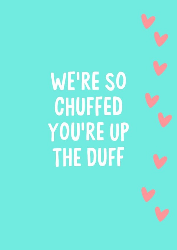 We're so chuffed you're up duff created by IWLT