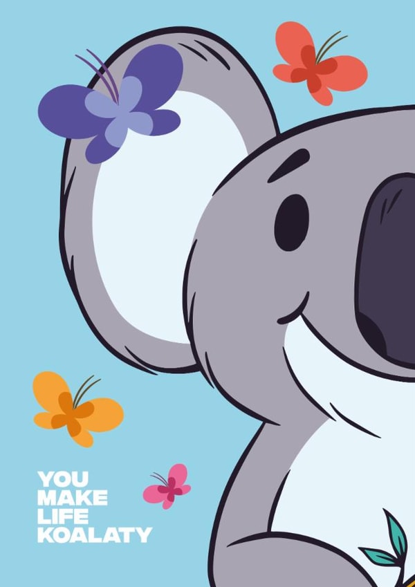 You Make Life Koalaty | Funny Koala Birthday Card created by WITH LOVE