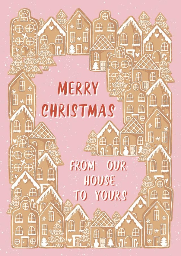 Merry Christmas From Our House to Yours - Gingerbread Houses - Cute - Traditional - Pretty - Classic - Neighbour - Christmas Card created by Kattern Design