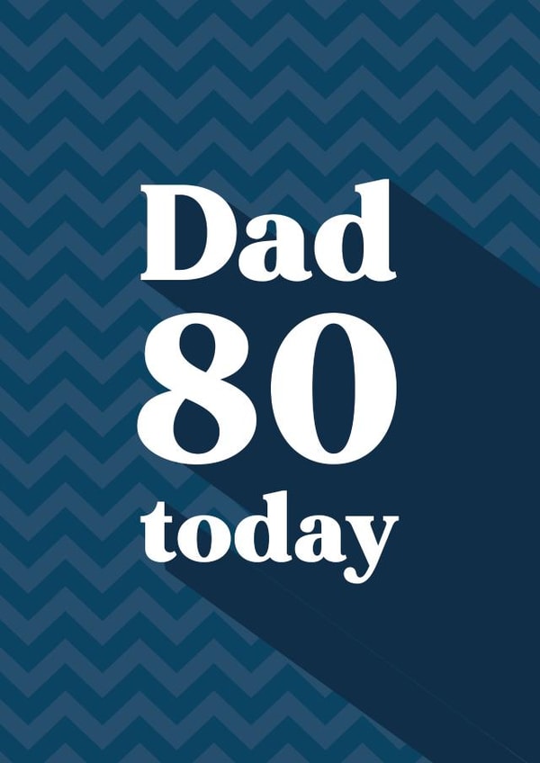 Dad 80 today created by Quinton cards