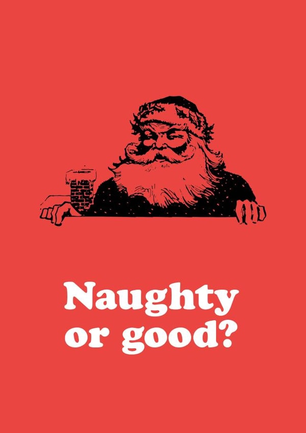 Have they been naughty or good this year? WIll they be on Santa's list? created by Lucky Number 5 Design