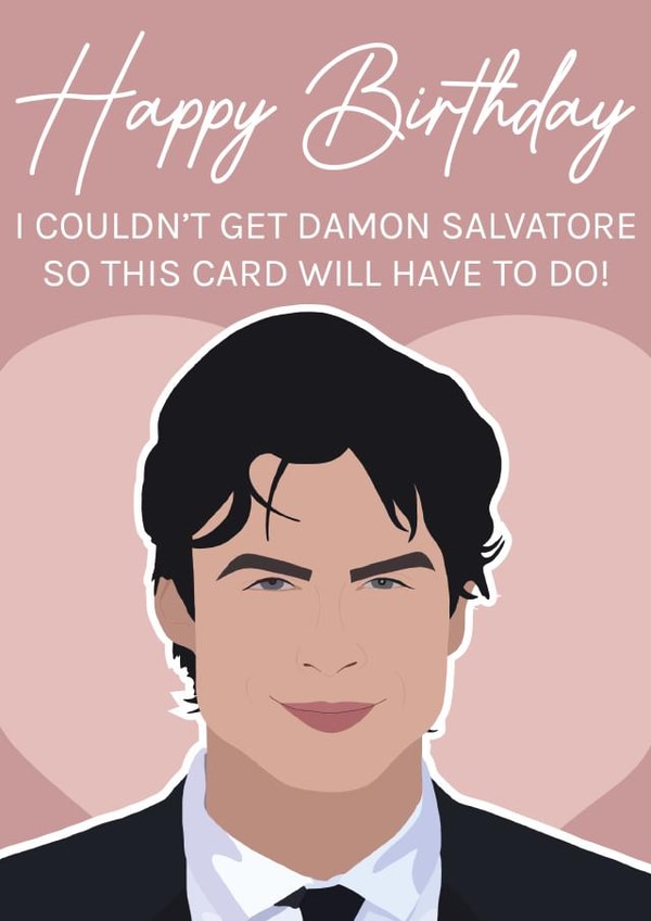 Funny Birthday Card - Damon Salvatore created by Blush Boulevard