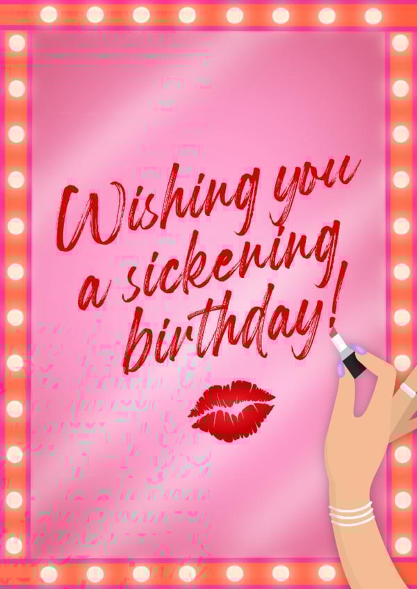 Wishing You A Sickening Birthday! - RuPaul's Drag Race Inspired Birthday Card created by Drag Apparel