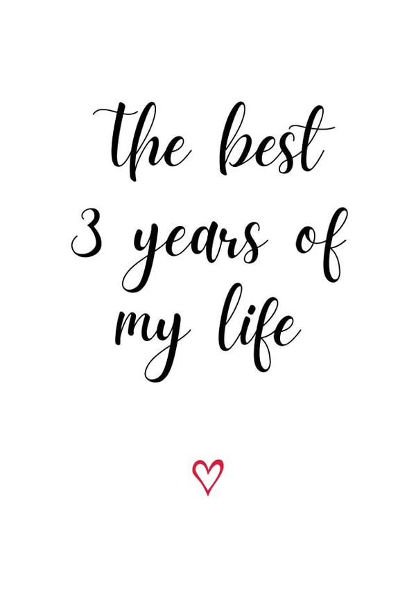 Cute Typography Anniversary Card - 3 Years - The Best 3 Years Of My Life created by A Bee's Designs