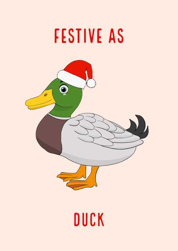 Festive Christmas Card | Festive As Duck created by Courtney Andrews