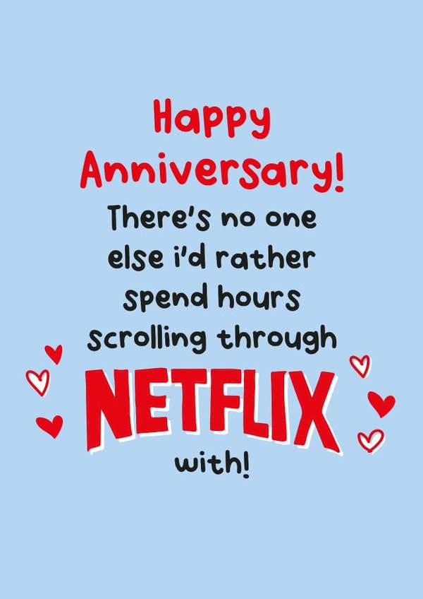Cute Typography Netflix Anniversary Card - There's No One Else I'd Rather Spend Hours Scrolling Through Netflix With created by Lucy Marie Design