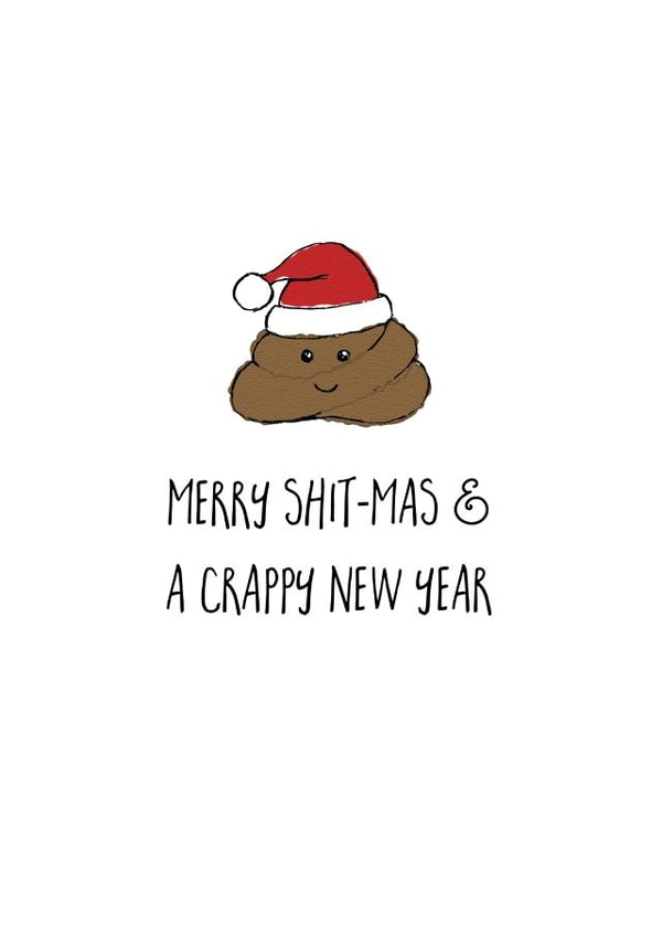 Merry Shit-mas and a Crappy New Year created by Ginger Ink Design