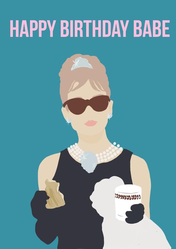 Breakfast at Tiffany's Happy Birthday Babe created by Georgina Hart